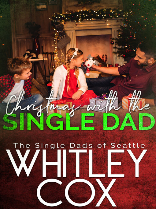 Title details for Christmas with the Single Dad by Whitley Cox - Available